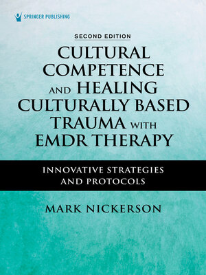 cover image of Cultural Competence and Healing Culturally Based Trauma with EMDR Therapy